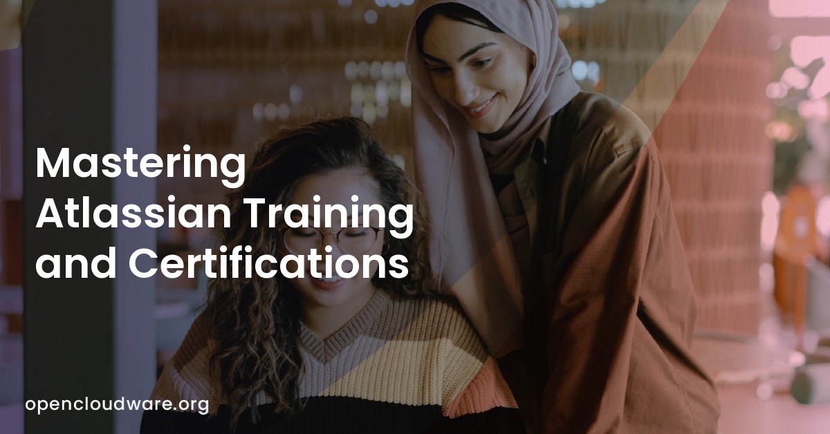 Mastering Atlassian Training and Certifications
