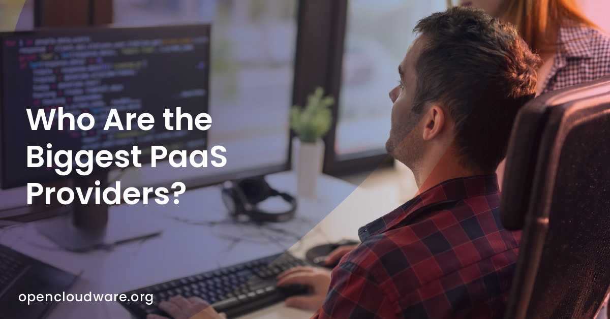 Who Are the Biggest PaaS Providers?