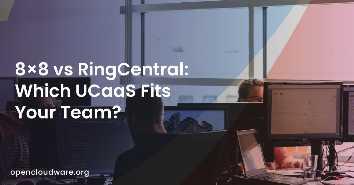 8×8 vs RingCentral: Which UCaaS Fits Your Team?