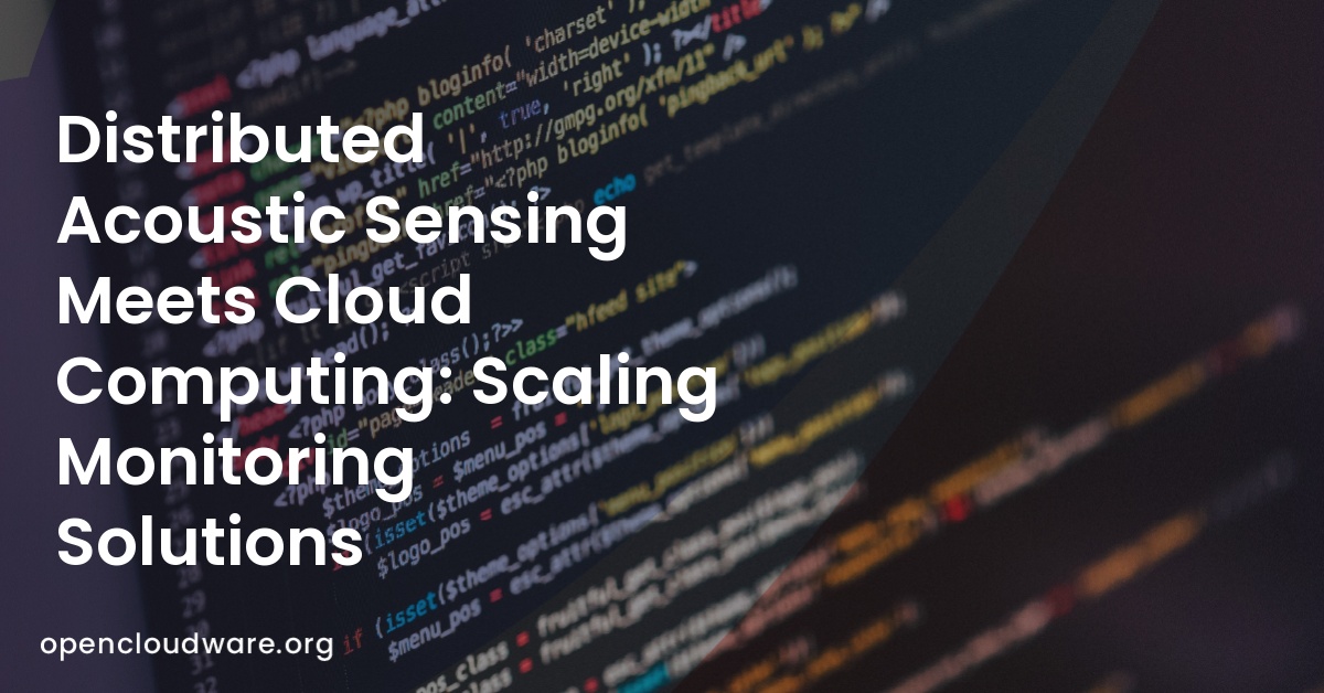 Distributed Acoustic Sensing Meets Cloud Computing: Scaling Monitoring Solutions