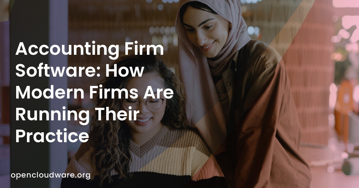 Accounting Firm Software: How Modern Firms Are Running Their Practice