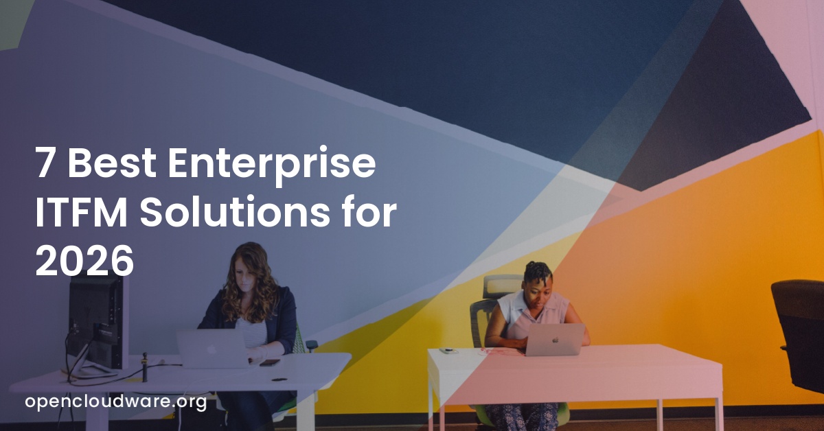 7 Best Enterprise ITFM Solutions for 2026