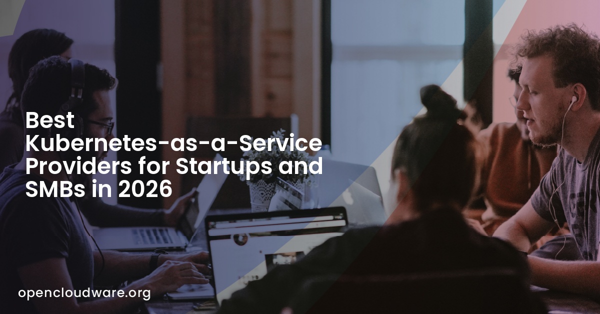 Best Kubernetes-as-a-Service Providers for Startups and SMBs in 2026